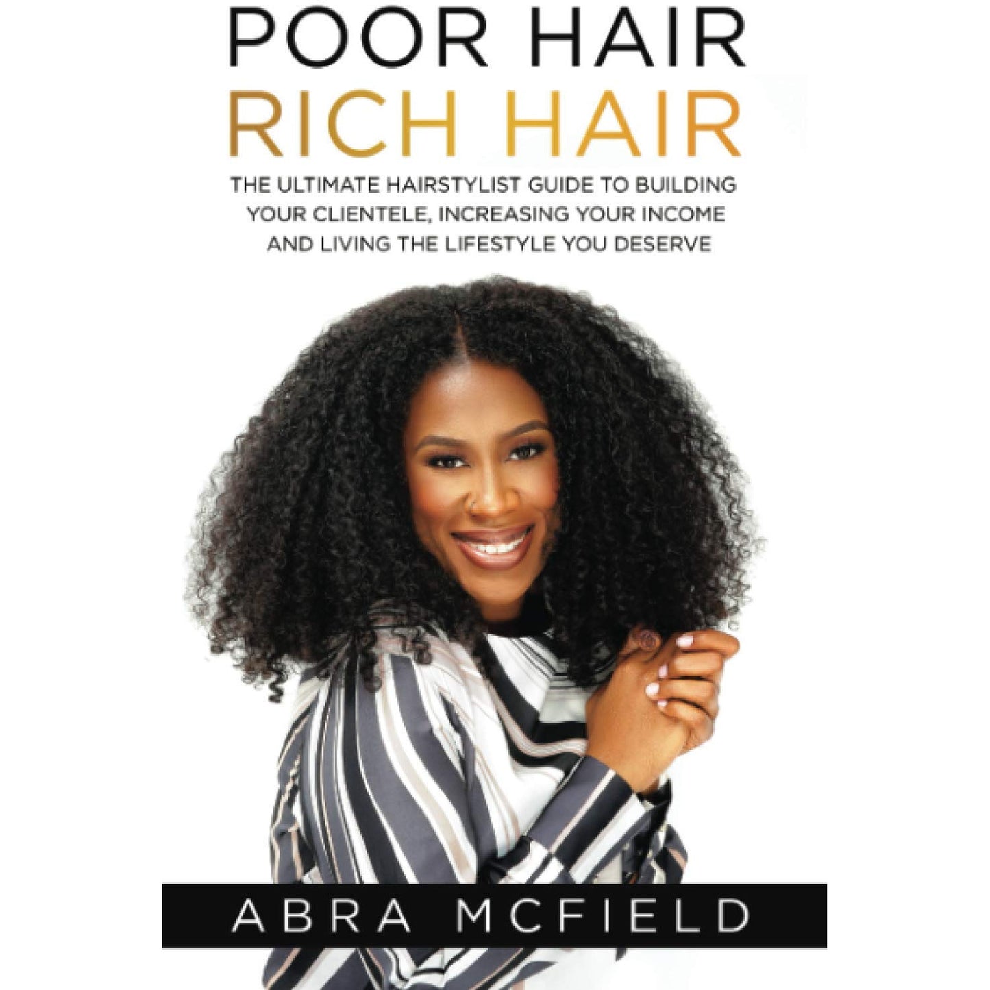 Poor Hair Rich Hair: THE BOOK
